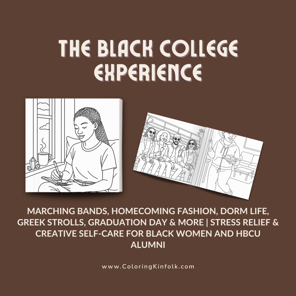 Adult coloring book celebrating the Black college experience with dorm life, homecoming, and HBCU pride illustrations.