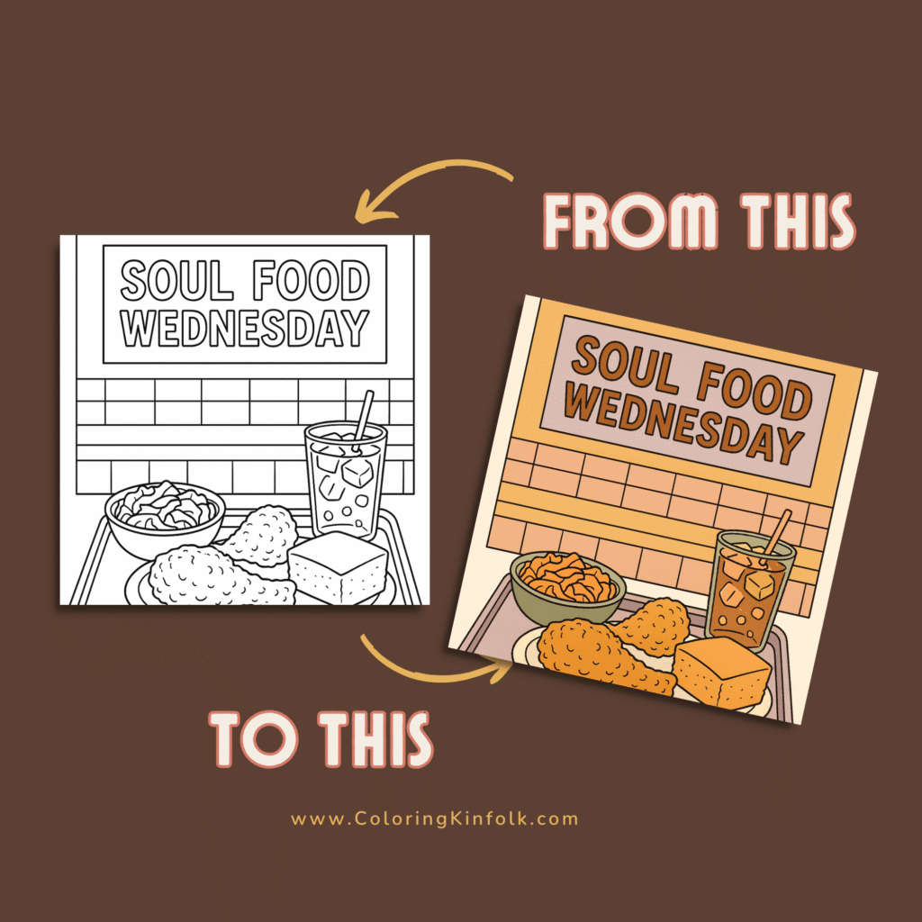 Soul Food Wednesday adult coloring page showing line art and a fully colored version with fried chicken, cornbread, and iced tea.